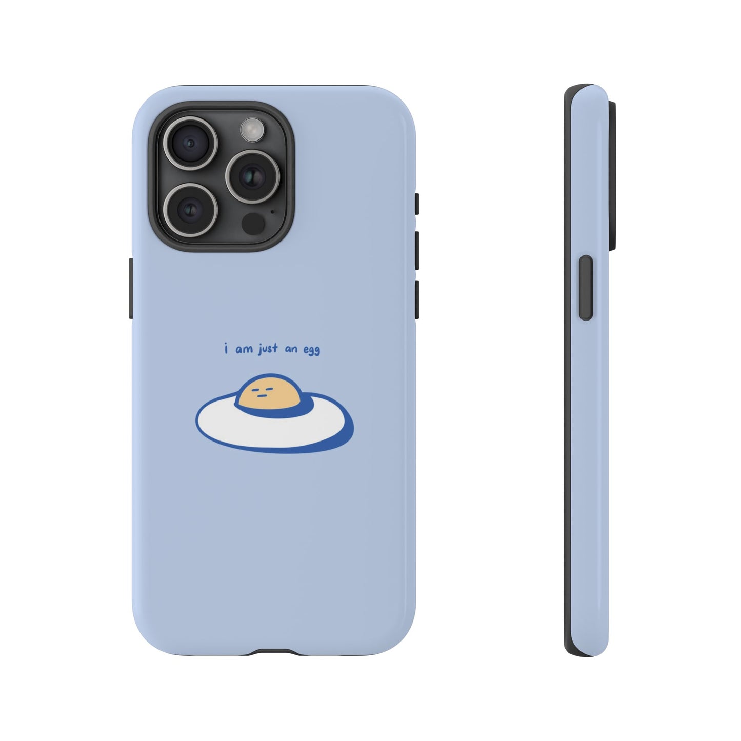 I Am Just An Egg Phone Case