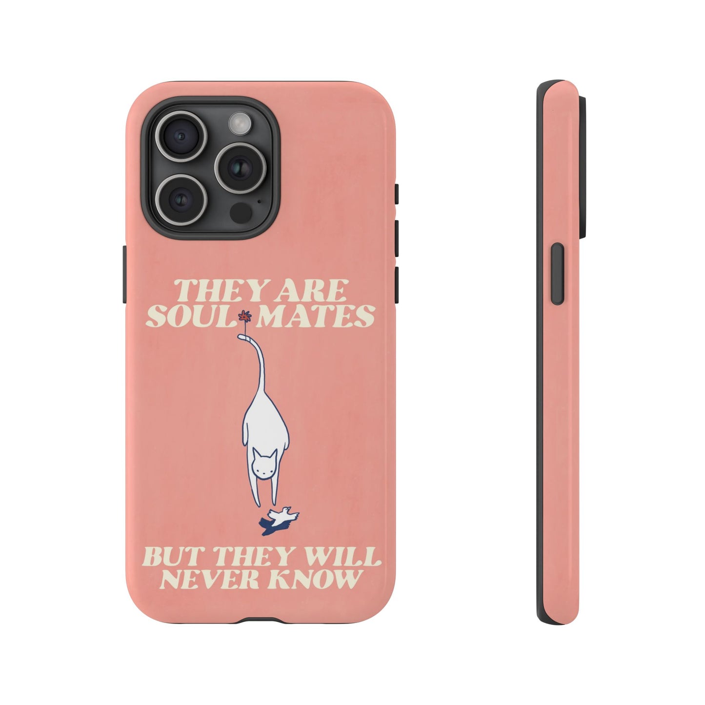 Soul Mate With Text Phone Case