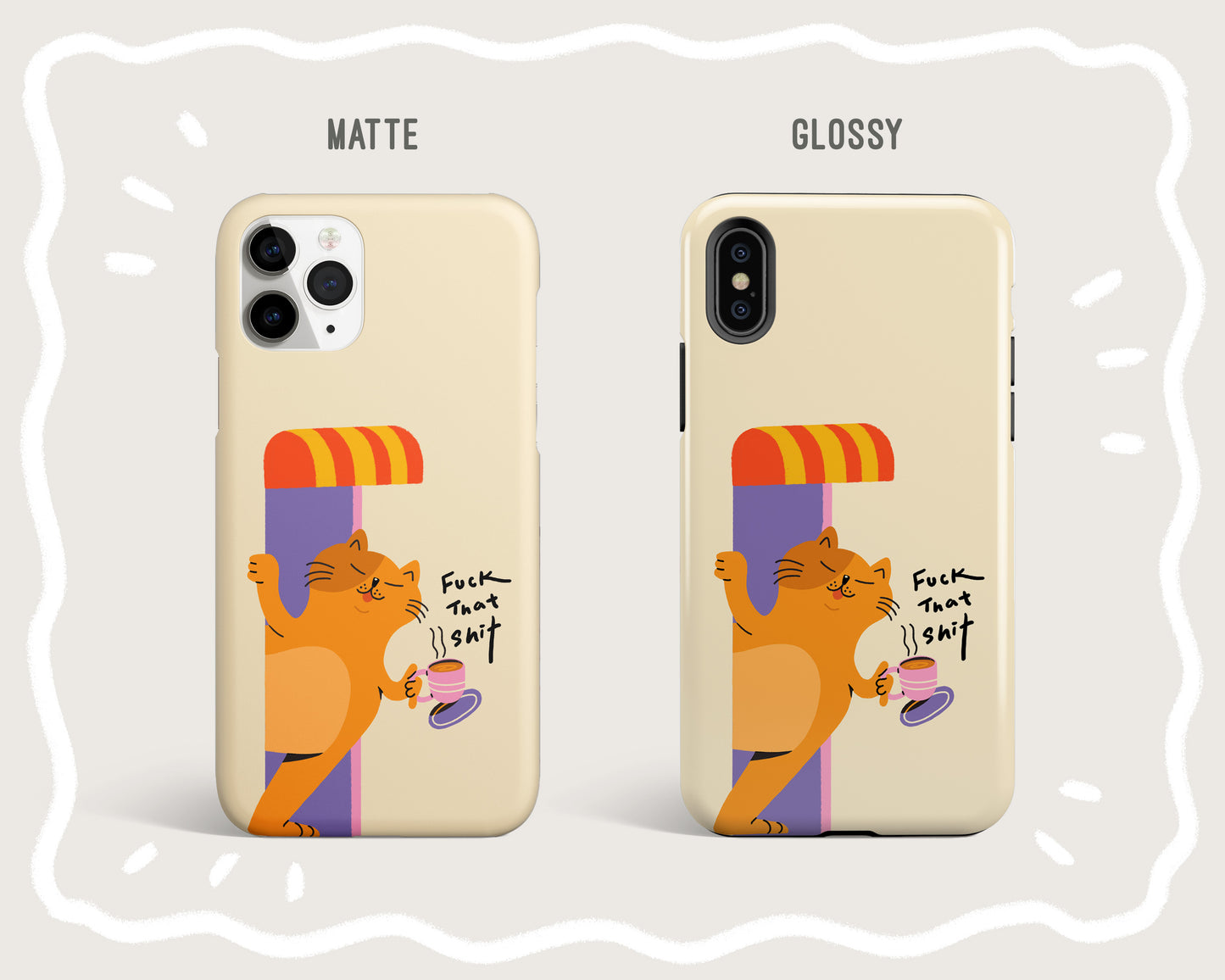 Fuck That Shit Cat Phone Case