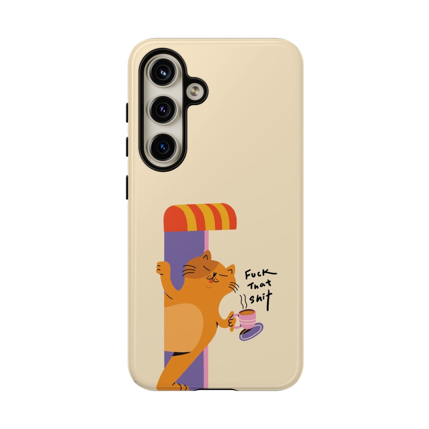 Fuck That Shit Cat Phone Case