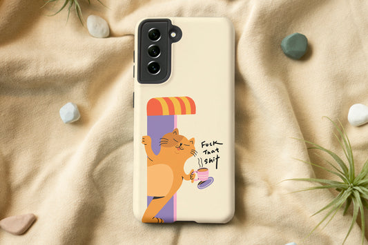 Fuck That Shit Cat Phone Case